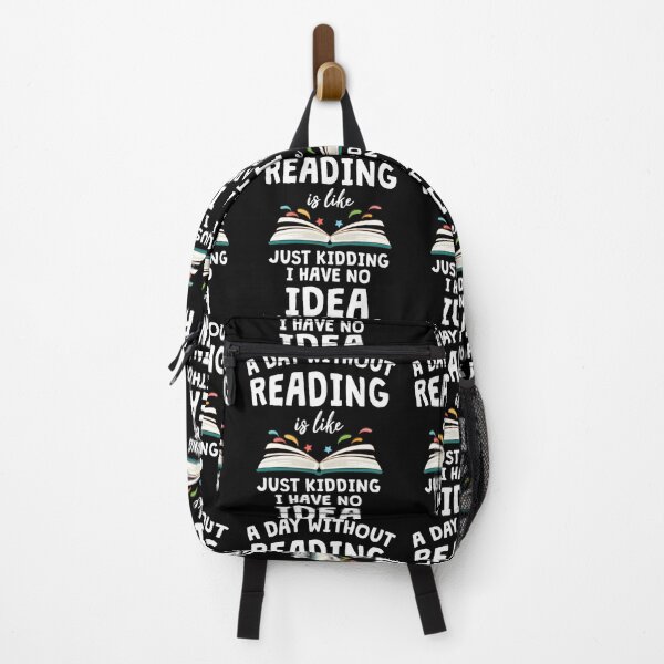 Item preview, A Day Without Reading Is Like Just Kidding I have No Idea ! designed and sold by tstwjlum8.
