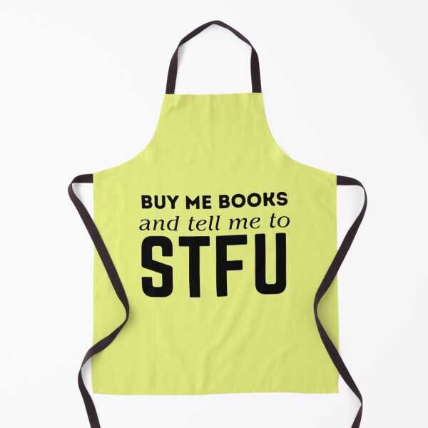 Item preview, Buy Me Books and Tell Me to STFU designed and sold by clevelandchris.