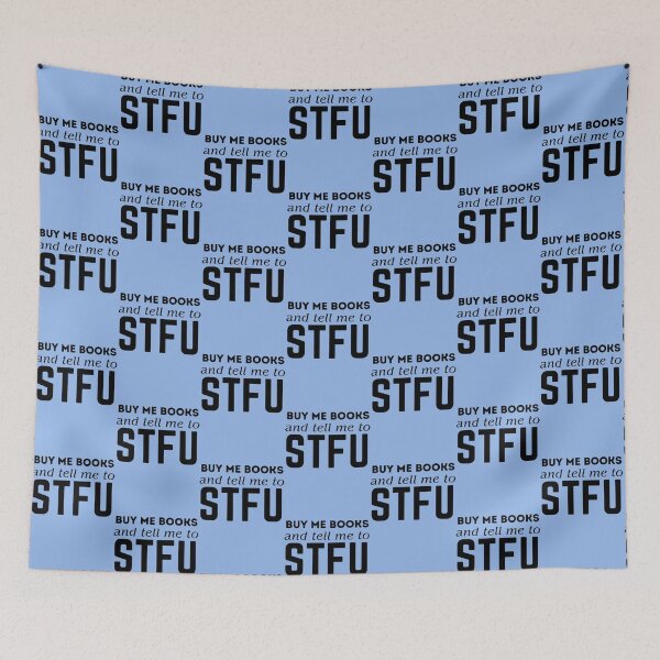 Item preview, Buy Me Books and Tell Me to STFU designed and sold by clevelandchris.