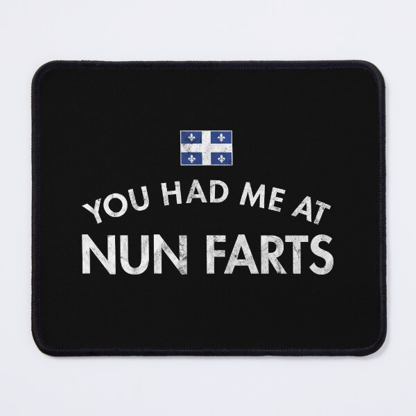 Item preview, You Had Me At Nun Farts Distressed designed and sold by twHistory.