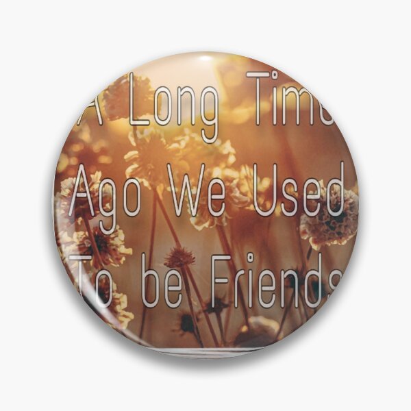 Item preview, A long Time Ago We Used To Be Friends Veronica mars designed and sold by DetraFenner.
