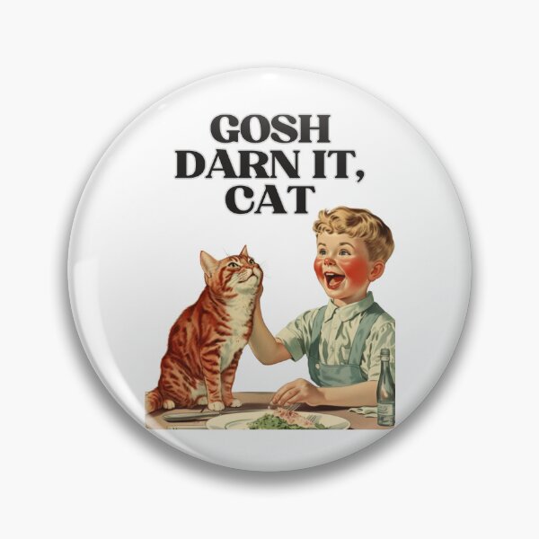 Item preview, Gosh Darn It, Cat! Funny Retro Vintage Design | Hilarious Feline Art designed and sold by KittyStampedeCo.