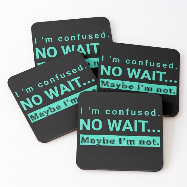 Item preview, I'm Confused No Wait Maybe I'm Not designed and sold by Hugo Bloke.
