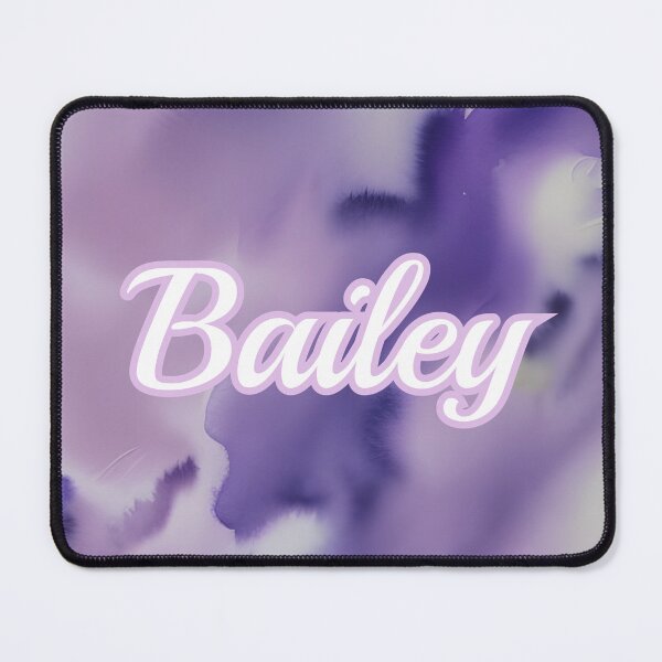 Item preview, Custom Name : Bailey designed and sold by Gabriela McDaniel.