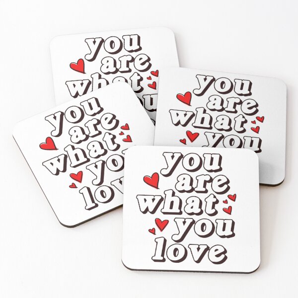 Item preview, you are what you love designed and sold by AurorazDesign.