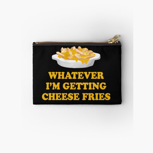 Item preview, Whatever I'm Getting Cheese Fries designed and sold by everything-shop.