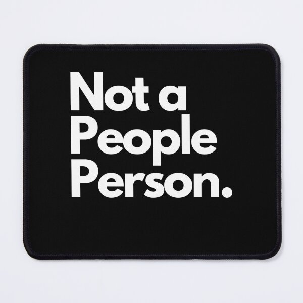 Item preview, Not a people person designed and sold by pol255.
