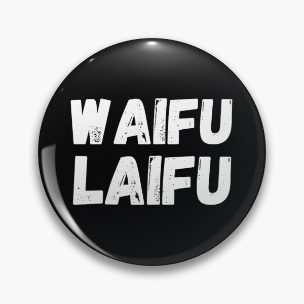 Item preview, Waifu Laifu - Senpai Anime Manga Meme Quote 	 	 designed and sold by uwlkvacl5.