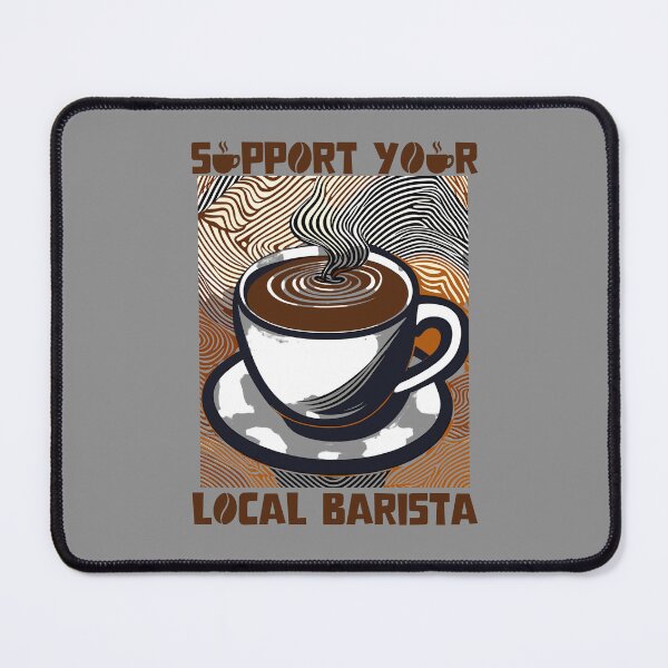 Item preview, Support Your Local Barista designed and sold by tinytwist.