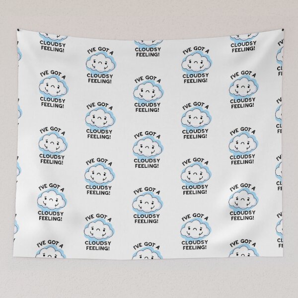 Item preview, I've Got A Cloudsy Feeling Funny Cloud Puns  designed and sold by punnybone.