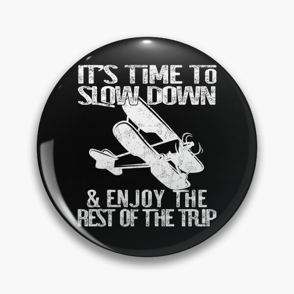 Item preview, It’s time to slow down and enjoy the rest of  the trip VINTAGE PLANE | Retirement Pilot Plan designed and sold by Qudkin.