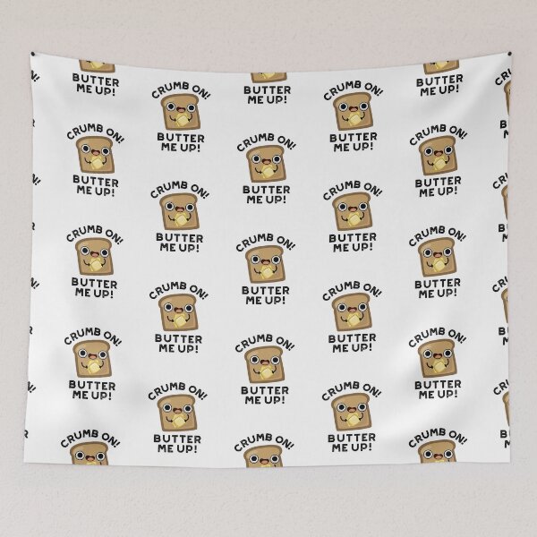 Item preview, Crumb On Butter Me Up Funny Bread Puns  designed and sold by punnybone.