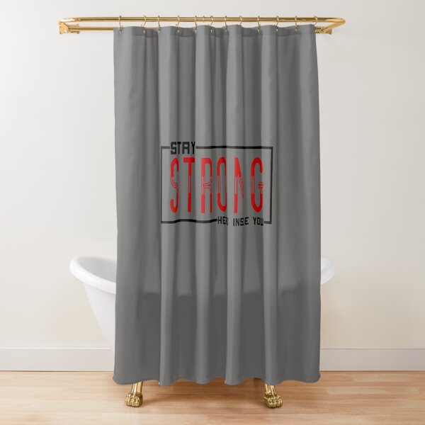 Discover Stay Strong | Shower Curtain
