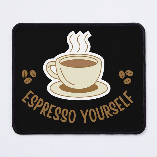 Item preview, Espresso Yourself designed and sold by SwejdDesign.