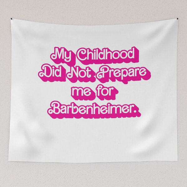 Item preview, My Childhood Did not Prepare me for Barbenheimer. designed and sold by AndromedaWeb.