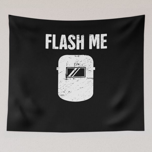 Item preview, Flash Me | Funny Welder Welding Gift designed and sold by Jam Jar.
