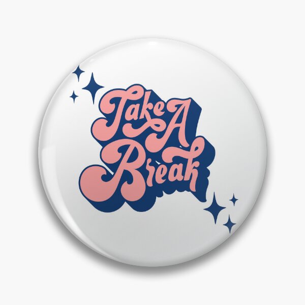Item preview, Take A Break designed and sold by Wavecloset1.
