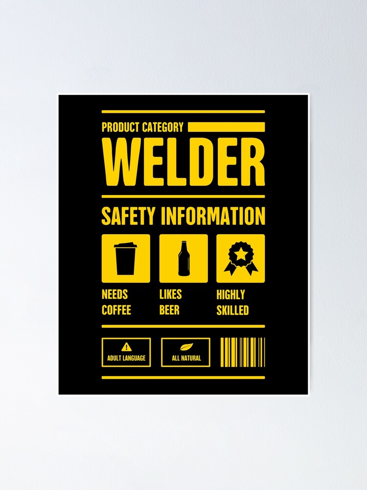 "Welder Safety Information Welding Gift" Poster for Sale by
