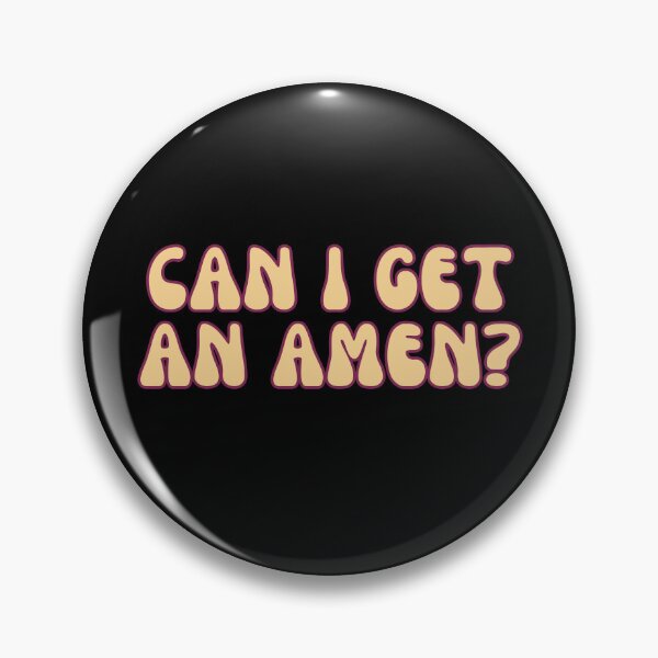 Item preview, Can I get an Amen? designed and sold by iameverything.