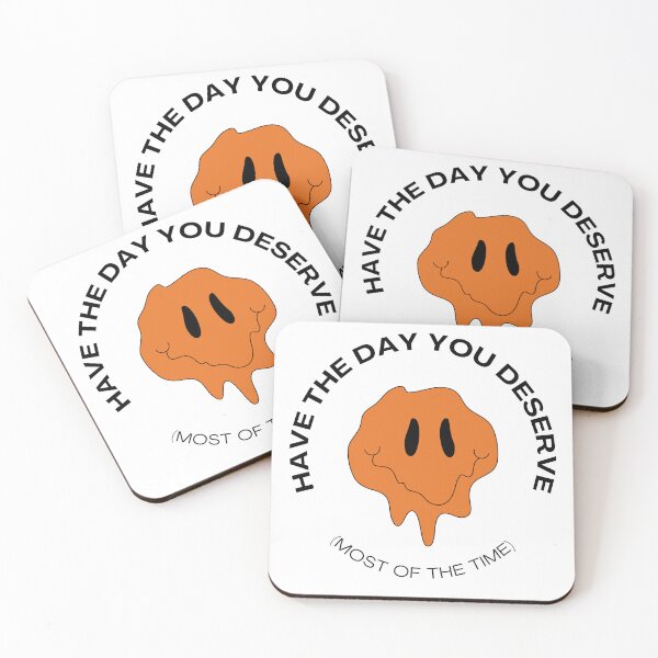 Item preview, Have the day you deserve designed and sold by Yana Grech.