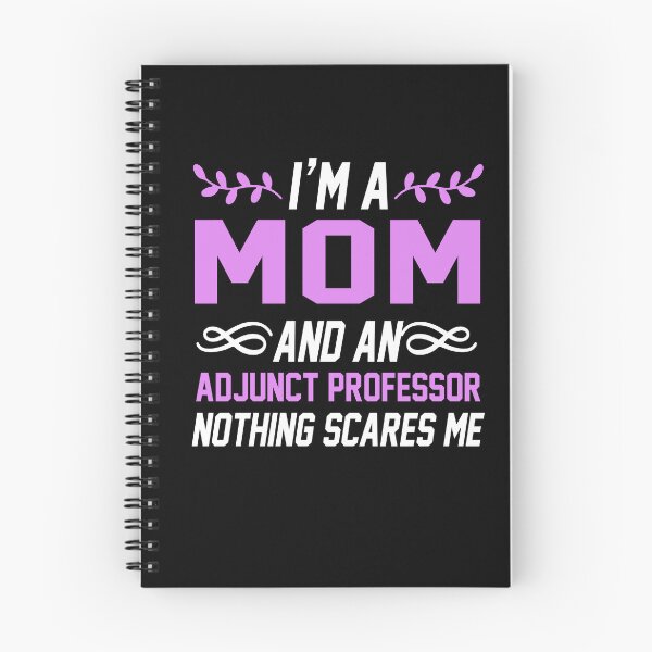 Item preview, I'm A Mom &Amp;Amp; Adjunct Professor Nothing Scares Me T-Shirt - Gift Idea Shirt For Men-Simple Graphic T Shirts designed and sold by EagmianPheolea.