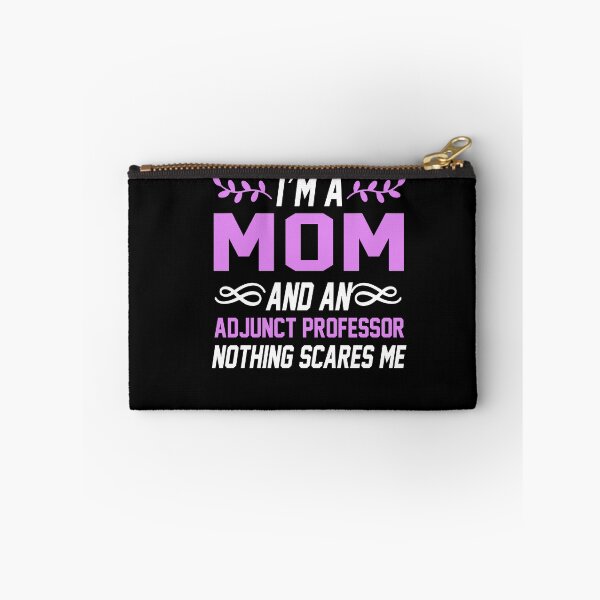 Item preview, I'm A Mom &Amp;Amp; Adjunct Professor Nothing Scares Me T-Shirt - Gift Idea Shirt For Men-Simple Graphic T Shirts designed and sold by EagmianPheolea.