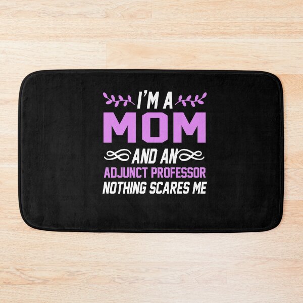 Item preview, I'm A Mom &Amp;Amp; Adjunct Professor Nothing Scares Me T-Shirt - Gift Idea Shirt For Men-Simple Graphic T Shirts designed and sold by EagmianPheolea.