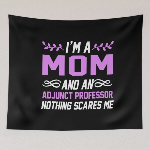 Item preview, I'm A Mom &Amp;Amp; Adjunct Professor Nothing Scares Me T-Shirt - Gift Idea Shirt For Men-Simple Graphic T Shirts designed and sold by EagmianPheolea.