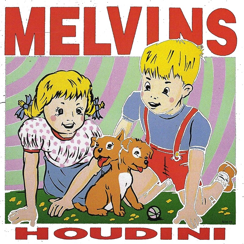houdini. music. melvins. 