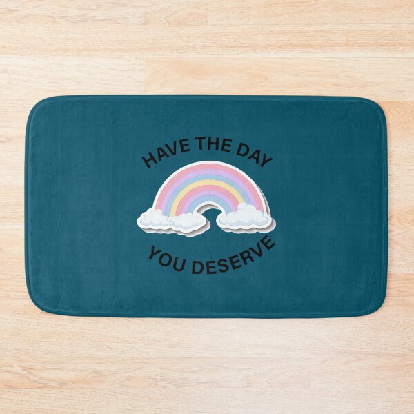 Item preview, Have The Day You Deserve    (1) designed and sold by madysonhoang.
