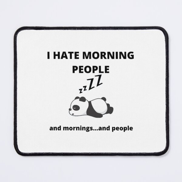 Item preview, I hate morning people designed and sold by enochtucker.