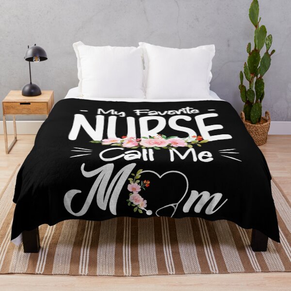Item preview, My favorite nurse call me Mom Nurse Life nursing nurse's day mother day designed and sold by EagmianPheolea.