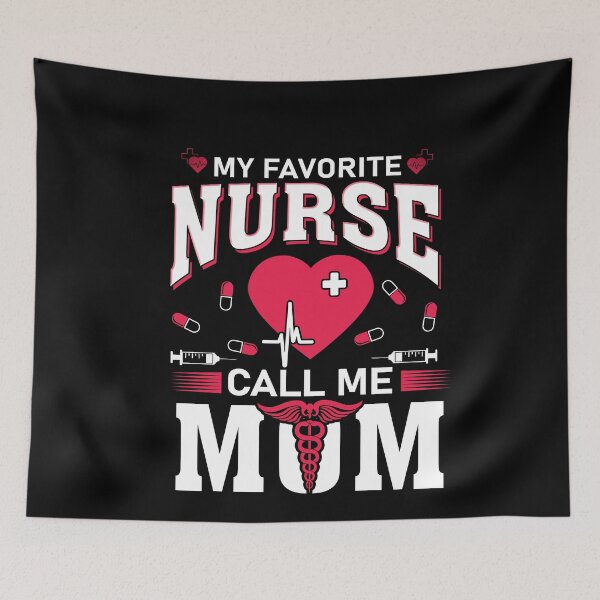 Item preview, My favorite nurse call me Mom Nurse Life nursing nurse's day nurse lover medical designed and sold by EagmianPheolea.