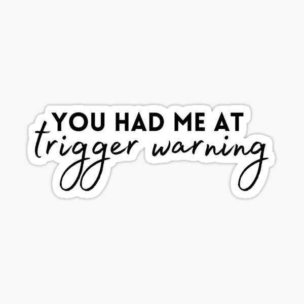 Trigger Warning Stickers - Mischief Merch