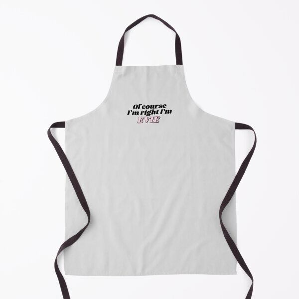 Item preview, Of Course I'm Right I'm Evie Funny Personalized designed and sold by kindxinn.