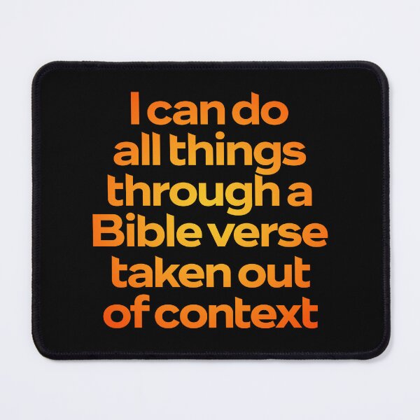 Item preview, I can do all things through a Bible verse taken out of context. v.2 designed and sold by x1brett.
