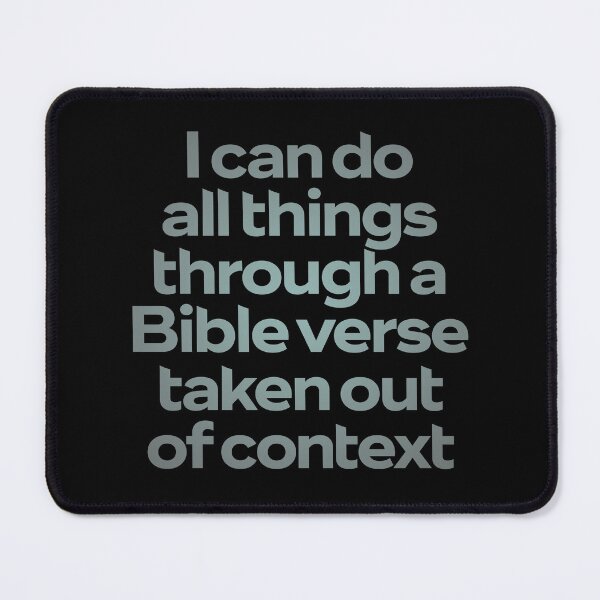 Item preview, I can do all things through a Bible verse taken out of context. v.3 designed and sold by x1brett.