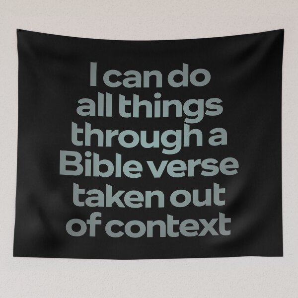 Item preview, I can do all things through a Bible verse taken out of context. v.3 designed and sold by x1brett.