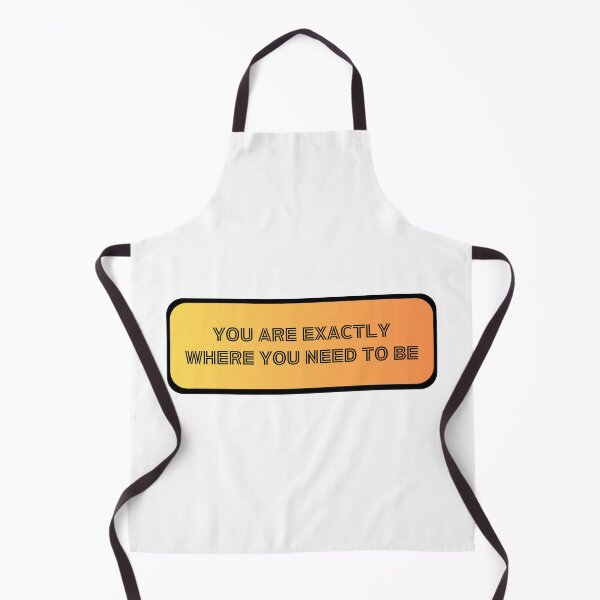 Item preview, You Are Exactly Where You Need To Be designed and sold by amon shop.