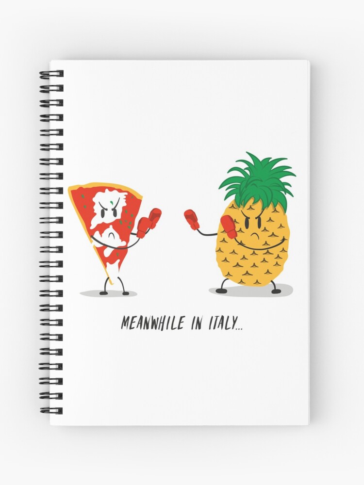 Italian Pizza Vs Pineapple Pop Funny Drawing Spiral Notebook By Udesignstudio Redbubble