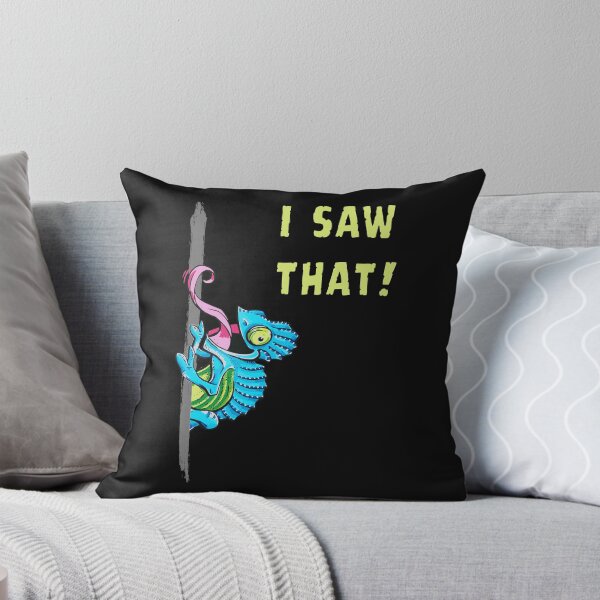 Item preview,  I Saw That! Funny Chameleon Meme for All Parody Quote Saying humor designed and sold by Maciek63.