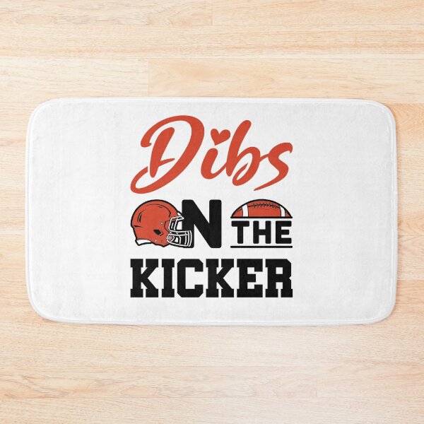 Item preview, Dibs on the Kicker Football Girlfriend GF designed and sold by jaygo.