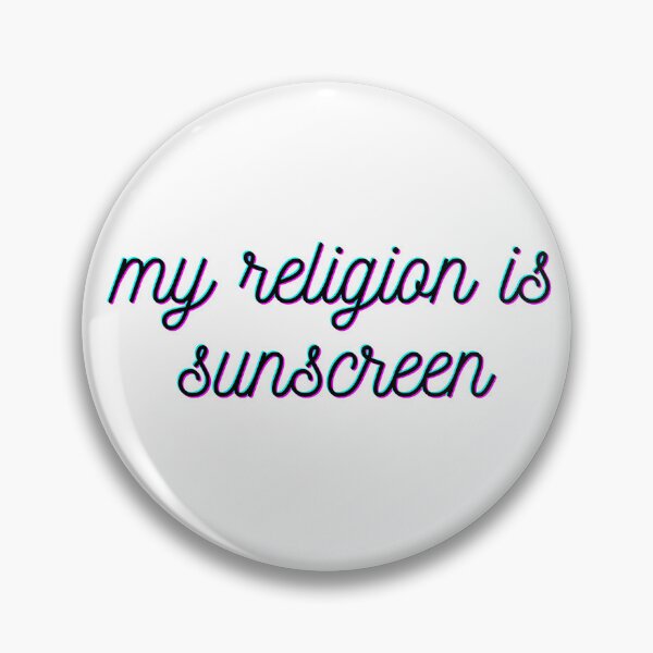 Item preview, my religion is sunscreen designed and sold by de-si-gn.