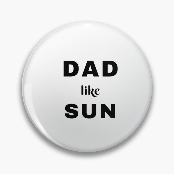 Item preview, dad in my life like sun designed and sold by RAMOSHOP0.