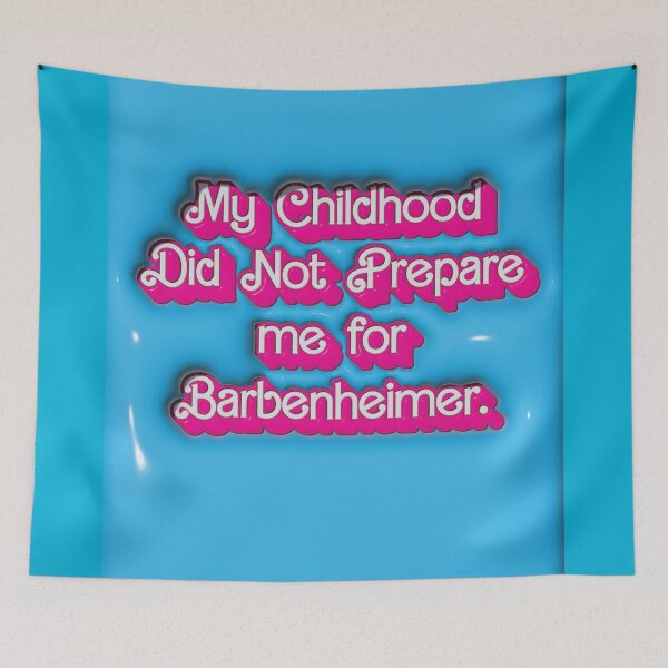 Item preview, My Childhood Did not Prepare me for Barbenheimer. designed and sold by AndromedaWeb.