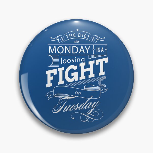 Item preview, Monday diet is a losing fight on Tuesday designed and sold by studio468.