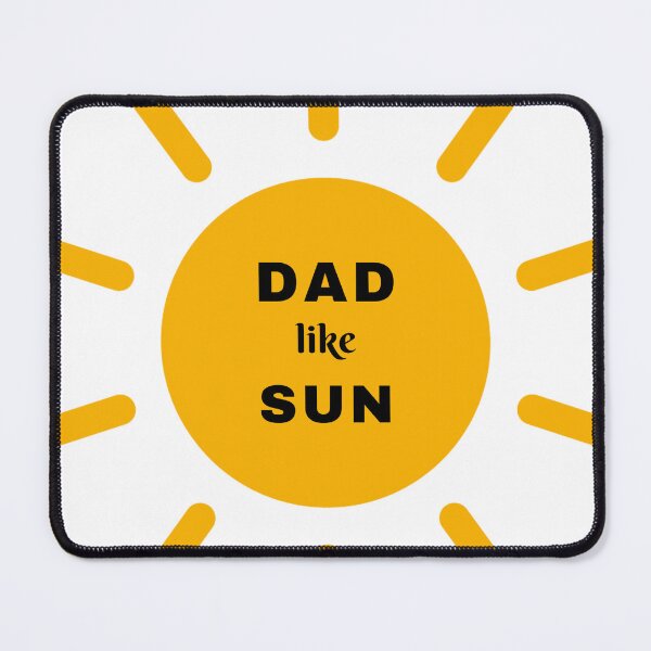 Item preview, dad in my life like sun designed and sold by RAMOSHOP0.