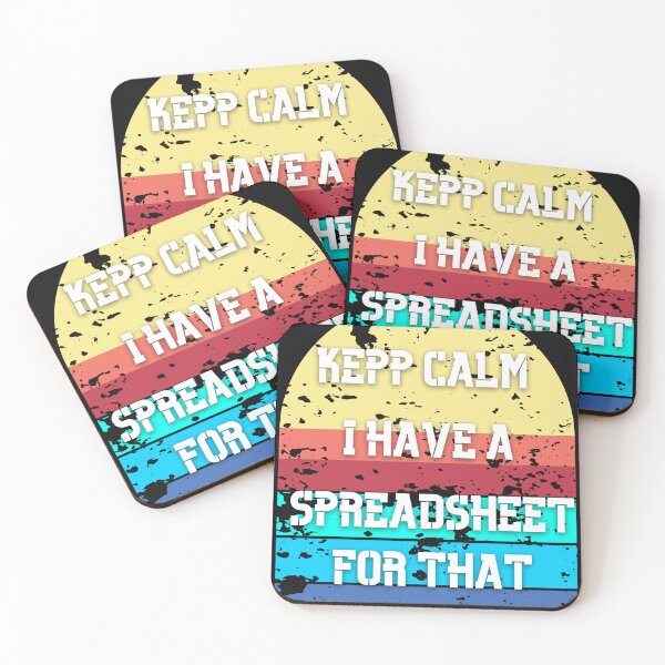 Item preview, Keep Calm I Have A Spreadsheet For That designed and sold by Nazguler.