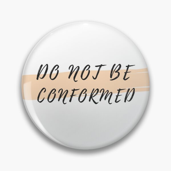 Item preview, DO NOT BE  CONFORMED designed and sold by Tee Studio.