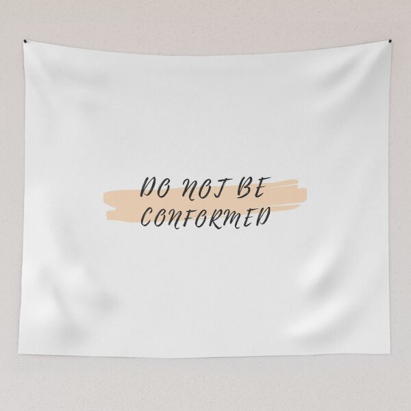 Item preview, DO NOT BE  CONFORMED designed and sold by Tee Studio.